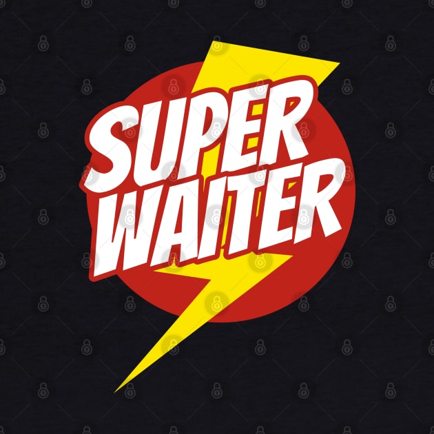 Super Waiter - Funny Waiter Superhero - Lightning Edition by isstgeschichte